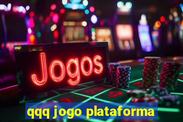 qqq jogo plataforma